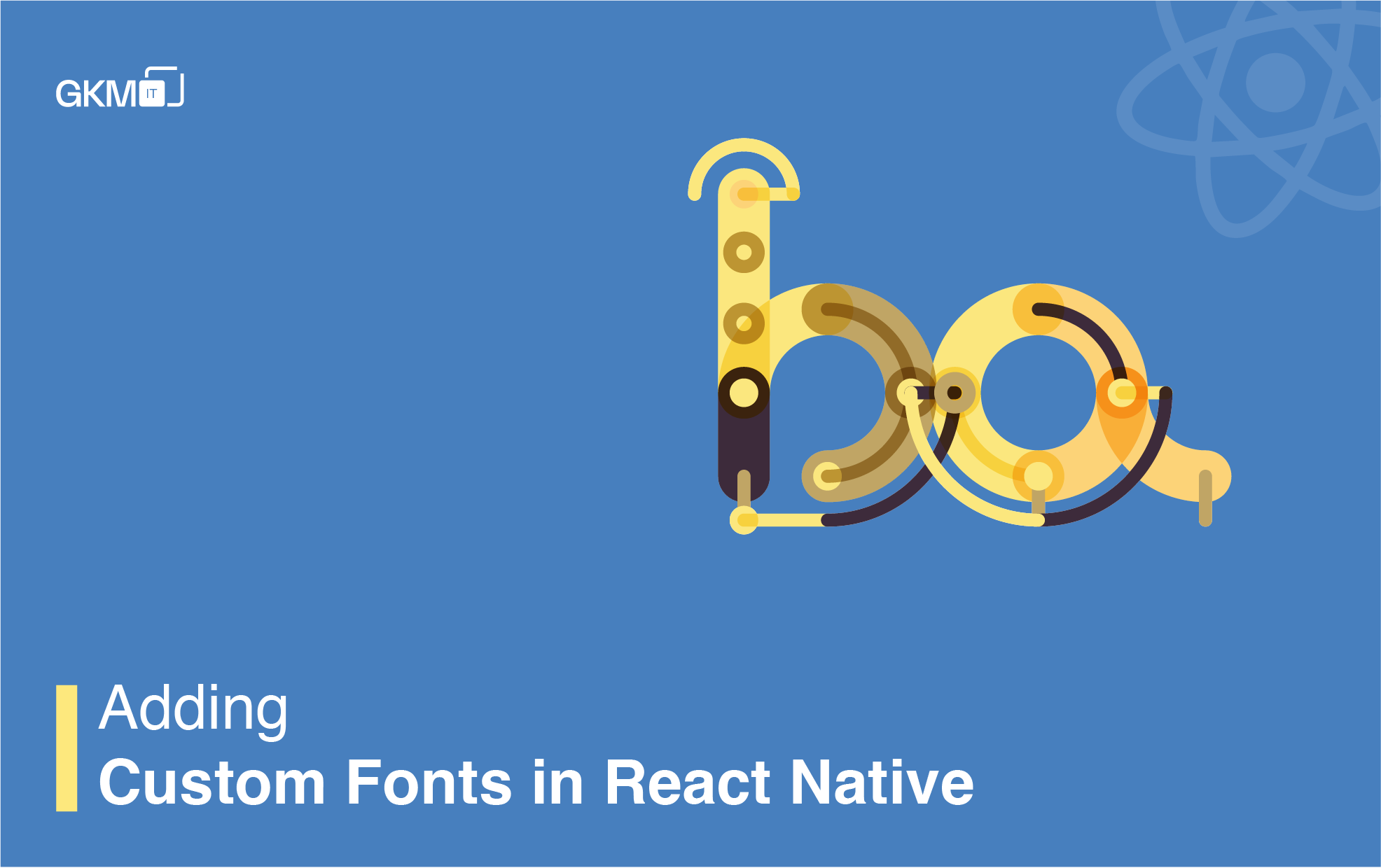 Adding Custom Fonts in React Native