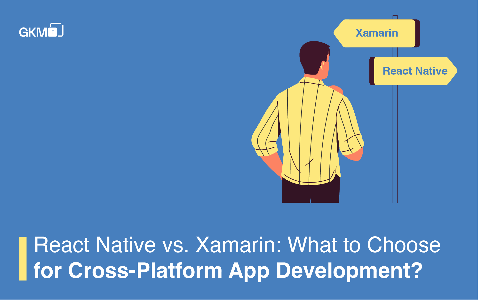 React Native vs Xamarin: What to choose for cross-platform app development?