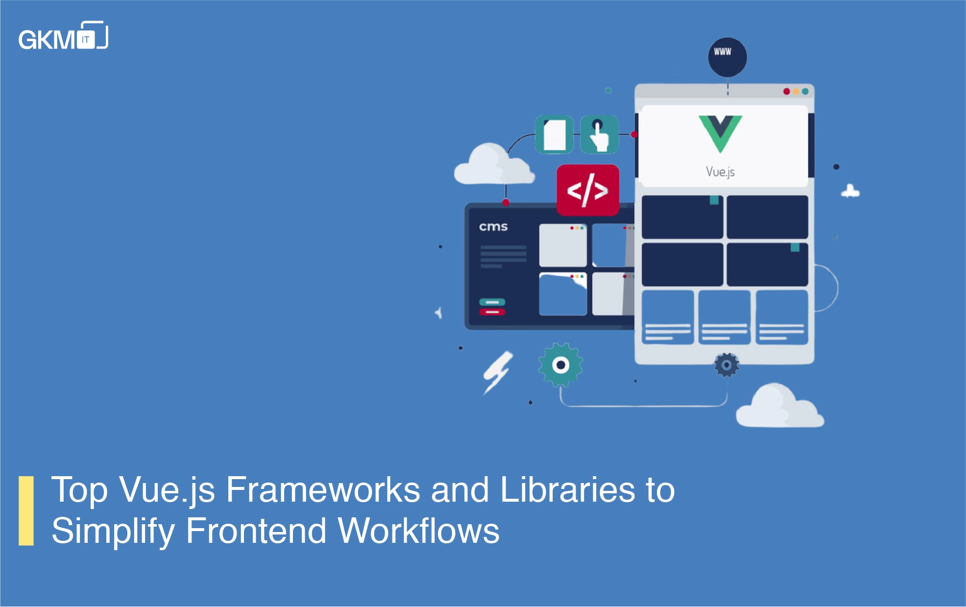 Top Vue.js Frameworks and Libraries That Simplify Frontend Development
